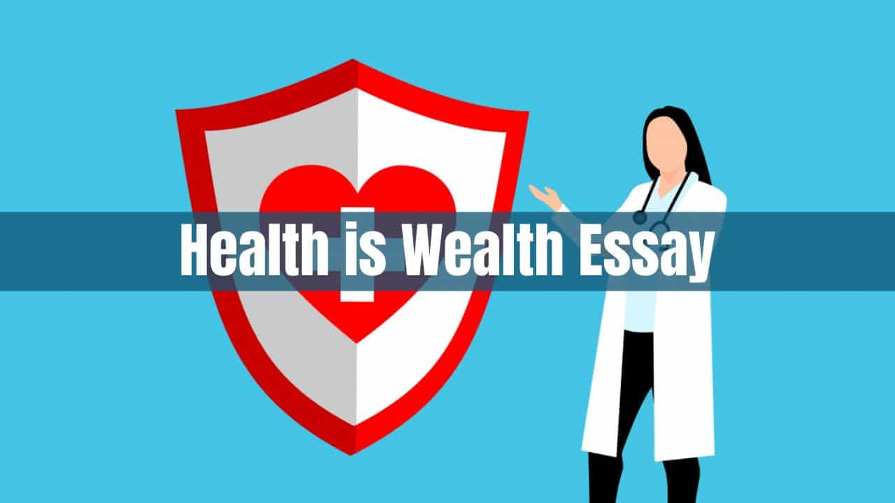 Health is Wealth Essay